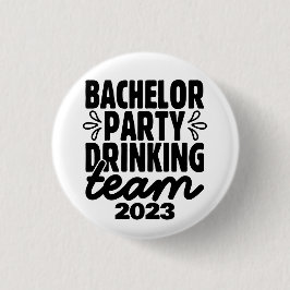Bachelor Party Drink Team, individualisierbares Da Button