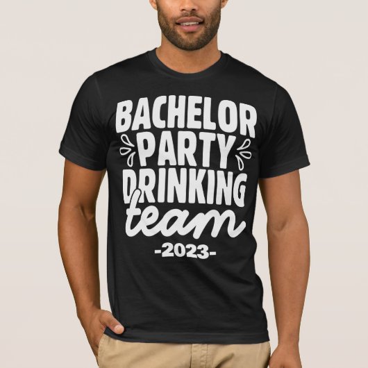 Bachelor Party Drink Team, individuell einstellbar T-Shirt (Vorderseite)