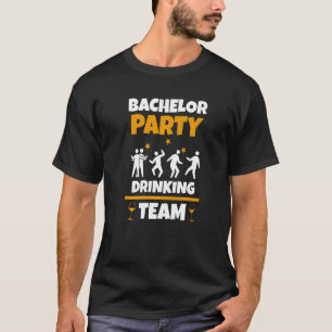 Bachelor Party Drink Team Junggeselinnen-Abschied  T-Shirt