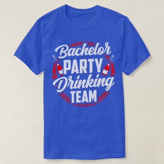 Bachelor Party Drinking Team Groom Bride  T-Shirt (Design vorne)