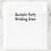 Bachelor Party Drinks Crew Runder Aufkleber (Tasche)