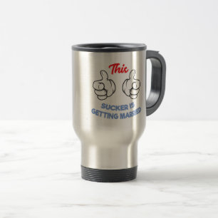 Bachelor Party Geschenk dieses Sucker wird verheir Reisebecher