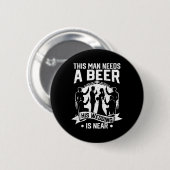 Bachelor Party Groom Dieser Mann braucht Bier sein Button (Vorne & Hinten)