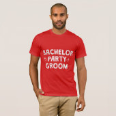 BÄCHELOR PARTY GROOM T-Shirt (Vorne ganz)