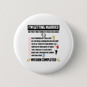 Bachelor Party Herausforderungen - Funny Groom Cha Button (Vorderseite)