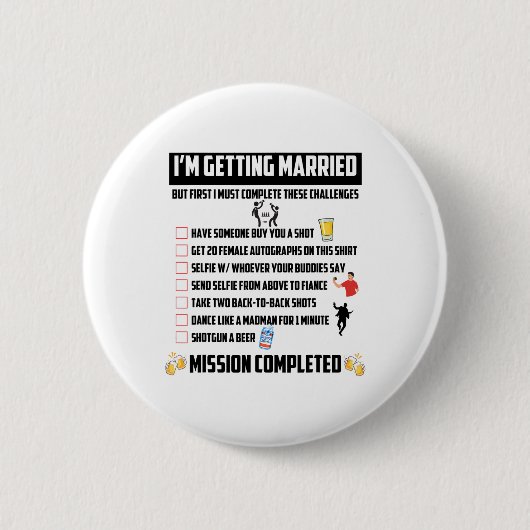 Bachelor Party Herausforderungen - Funny Groom Cha Button (Vorderseite)