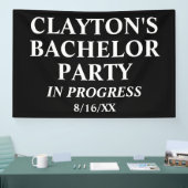 Bachelor Party in Progress-Banner Banner (Messe)