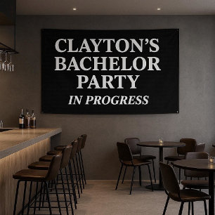 Bachelor Party in Progress-Banner Banner