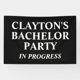 Bachelor Party in Progress-Banner Banner