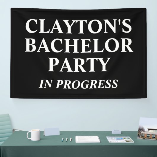 Bachelor Party in Progress-Banner Banner (Messe)