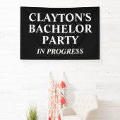 Bachelor Party in Progress-Banner Banner (InSitu)