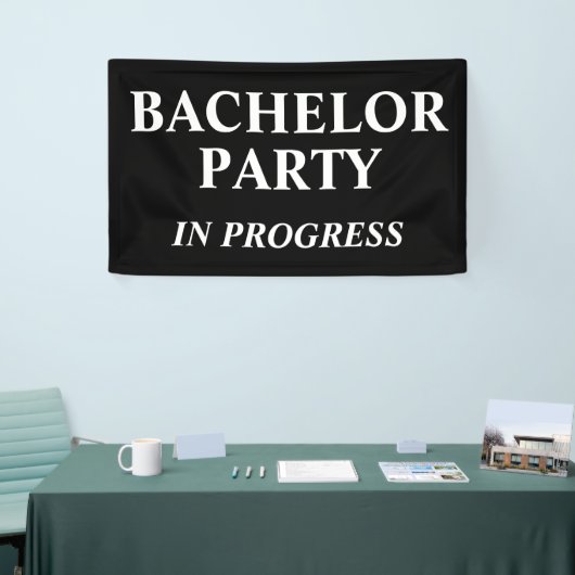 Bachelor Party in Progress-Banner Banner (Messeveranstaltung)