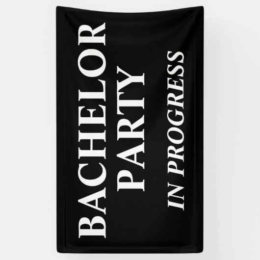 Bachelor Party in Progress-Banner Banner (Vertikal)