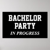 Bachelor Party in Progress Poster (Vorne)