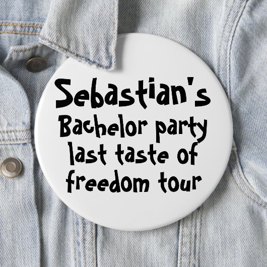 Bachelor Party Letzter Genuss der Freiheit Persona Button (Beispiel)