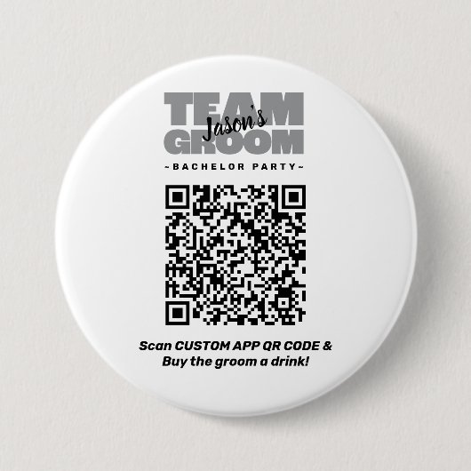 Bachelor Party QR Code Kaufen Drink Team Groom 3" Button (Vorderseite)