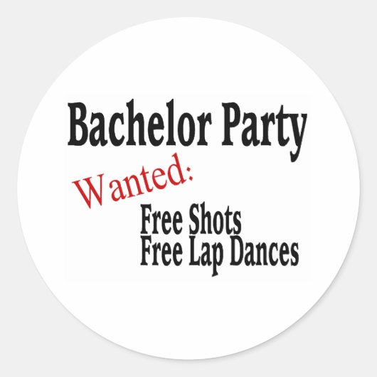 Bachelor Party (Shots und Lap Dances) Runder Aufkleber (Vorderseite)