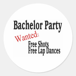 Bachelor Party (Shots und Lap Dances) Runder Aufkleber