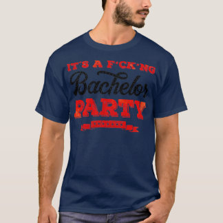 Bachelor Party-Spaß-Zitat T-Shirt