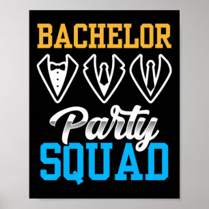 Bachelor Party Squad Bridge Team Groom Poster