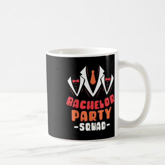Bachelor Party Squad Groom Bride Team _1 Kaffeetasse (Rechts)