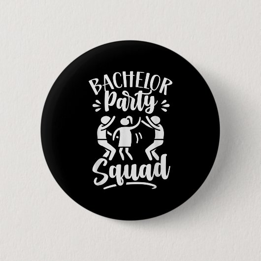 Bachelor Party Squad Groom Bridge Team Button (Vorderseite)