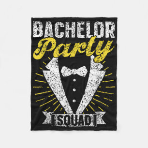 Bachelor Party Squad Groom Team Bride Bachelor Fleecedecke