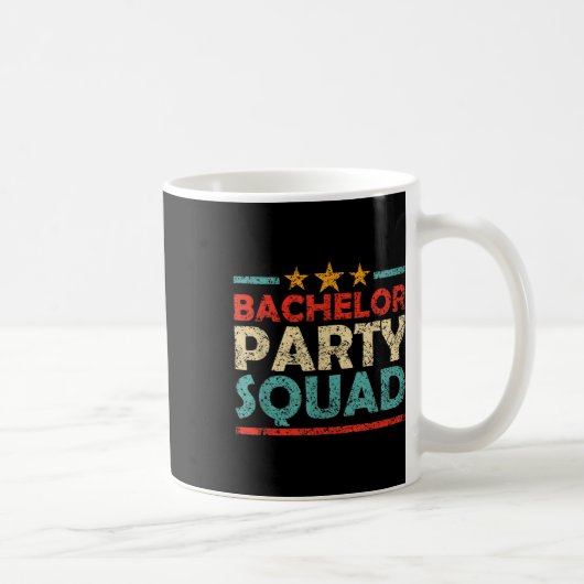 Bachelor Party Squad Team Bride Groom _1 Kaffeetasse (Rechts)