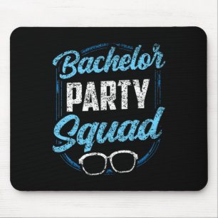 Bachelor Party Squad Team Bride Groom Mousepad
