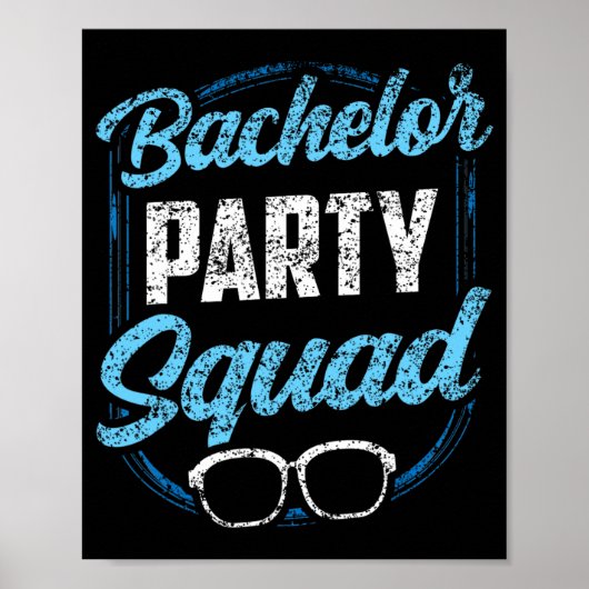 Bachelor Party Squad Team Bride Groom Poster (Vorne)