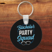 Bachelor Party Squad Team Bride Groom Schlüsselanhänger (Vorderseite)