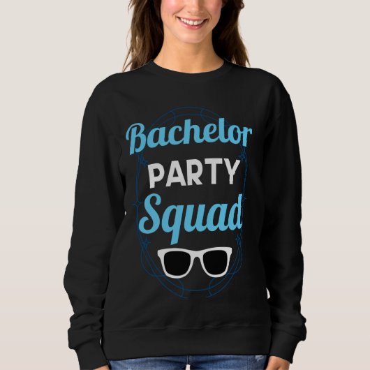 Bachelor Party Squad Team Bride Groom Sweatshirt (Vorderseite)