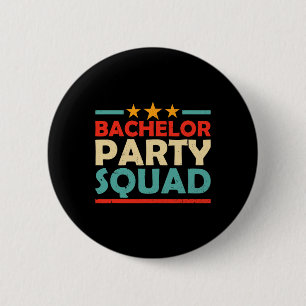 Bachelor Party Squad Team Bridge Groom 1 Button