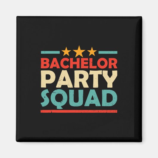 Bachelor Party Squad Team Bridge Groom 1 Magnet (Vorne)