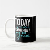 Bachelor Party Tomorrow a Groove Kaffeetasse (Links)