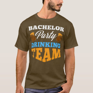 Bachelor Party-Trinkteam Hochzeit Groom Bride f T-Shirt