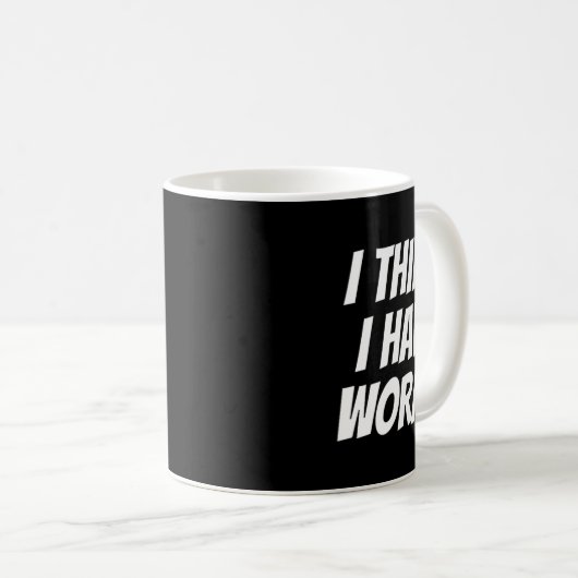 Bachelor Party verweigern, wenn ich glaube, ich ha Kaffeetasse (VorderseiteRechts)