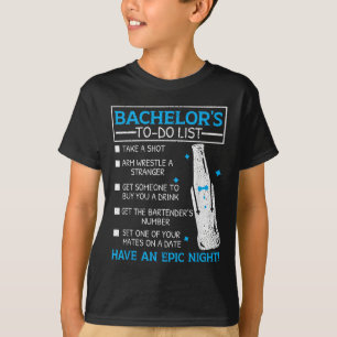 Bachelor to do List Groom Bridge Party Funny Bache T-Shirt