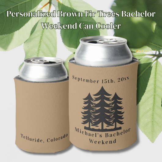Bachelor Weekend, personalisiert Brown Fir Trees Dosenkühler