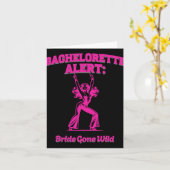 Bachelorette Alert Bride Gone Wild - Hochzeit B Karte (Gelbe Blume)