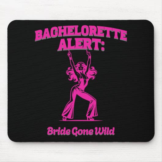 Bachelorette Alert Bride Gone Wild - Hochzeit B Mousepad (Vorne)