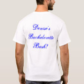 Bachelorette Bash T-Shirt (Rückseite)