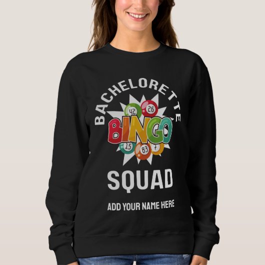 BACHELORETTE BINGO SQUAD Individuelle Name Sweatshirt (Vorderseite)