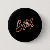 Bachelorette Bride Bridal Polterabend Gift Flor Button (Vorderseite)