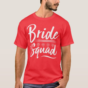 Bachelorette Bride witzig Bridesmaid Bridal Weddin T-Shirt