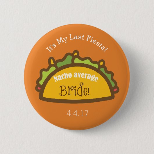 Bachelorette Button | Nacho Average Bride (Vorderseite)