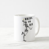 Bachelorette Gothic Bachelorette: Braut oder Die S Kaffeetasse (VorderseiteRechts)