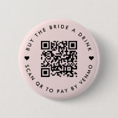Bachelorette kaufen die Braut ein Getränk | QR-Cod Button (Vorderseite)