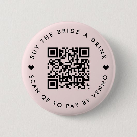 Bachelorette kaufen die Braut ein Getränk | QR-Cod Button (Vorderseite)