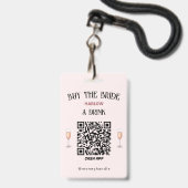 Bachelorette kauft die Braut ein Getränk QR-Code Ausweis (Rückseite mit Lanyard)